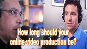 How-long-should-your-online-video-production-be
